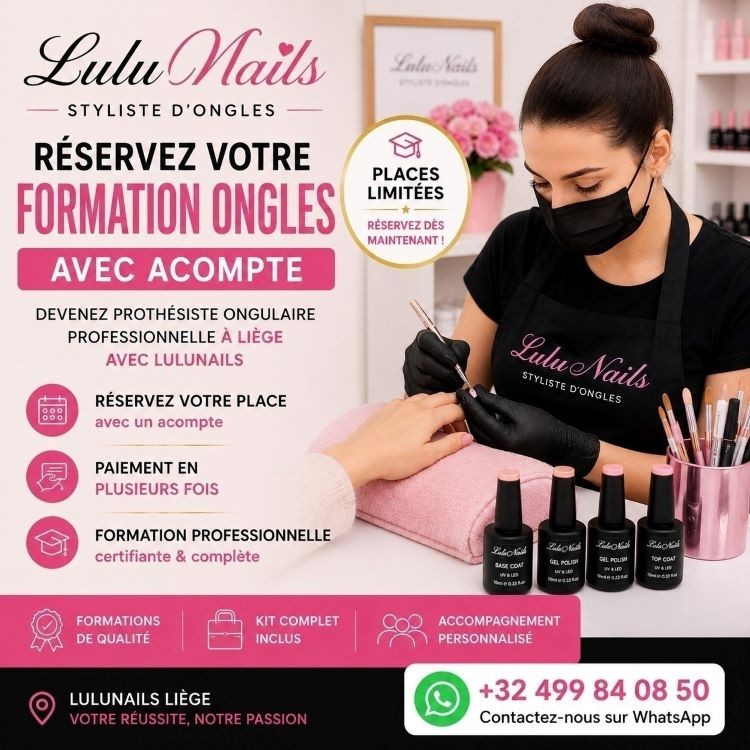 Réservez Votre Formation Ongles avec Acompte | LuluNails  Liége Belgique
